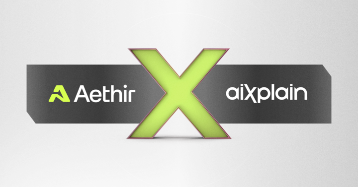 Aethir Welcomes aiXplain to the Network