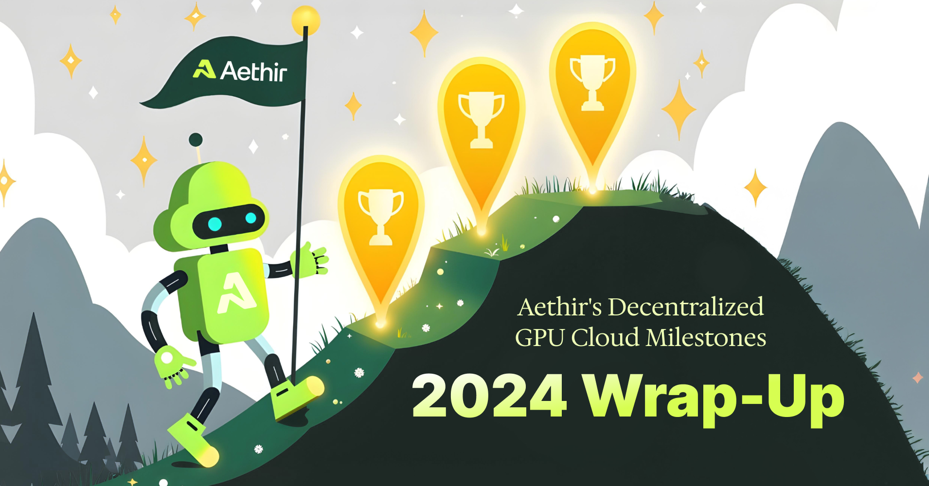 Aethir's Decentralized GPU Cloud Milestones: Our 2024 Wrap-Up