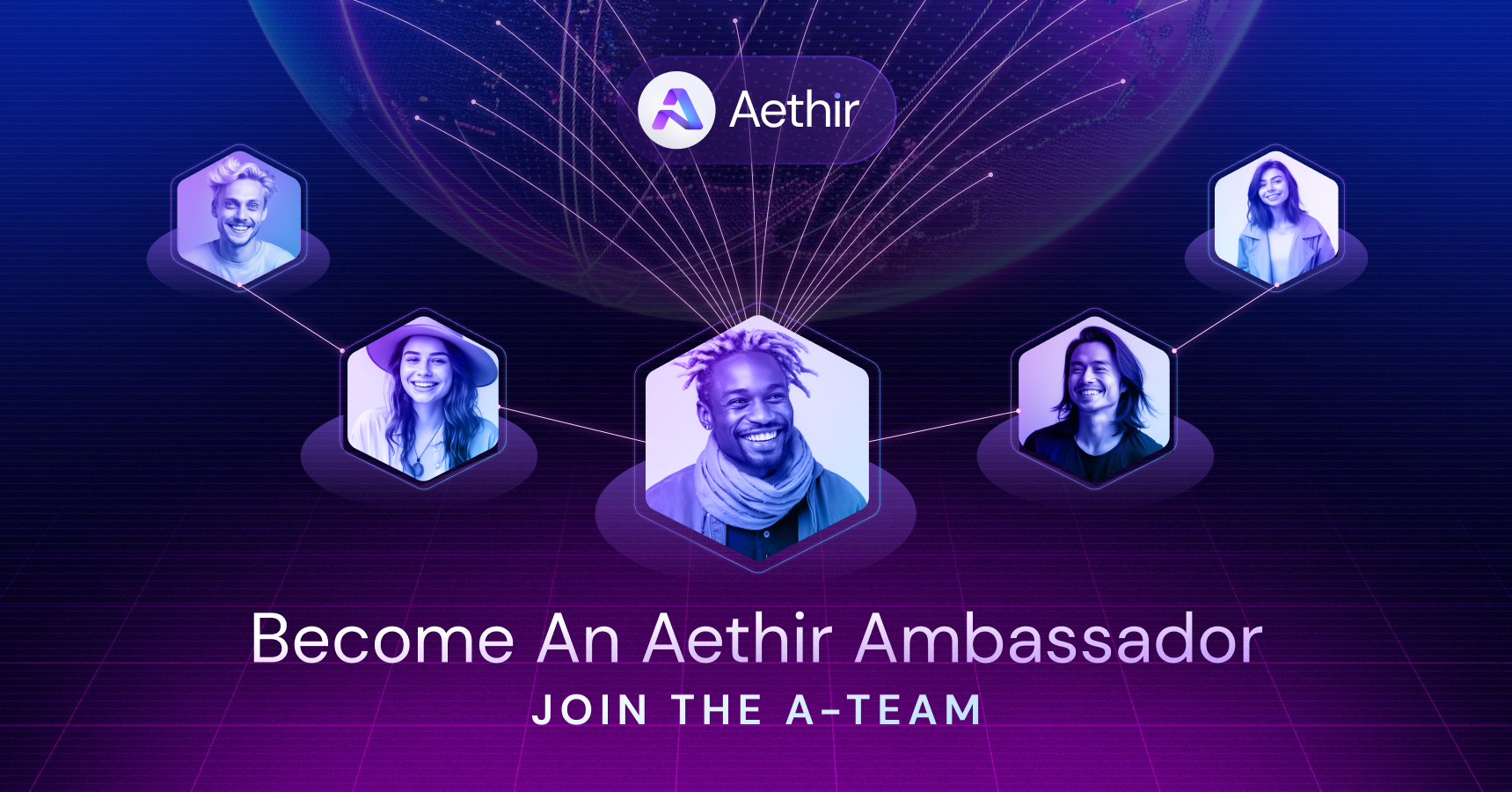 Become an Aethir Ambassador: Join the A-Team