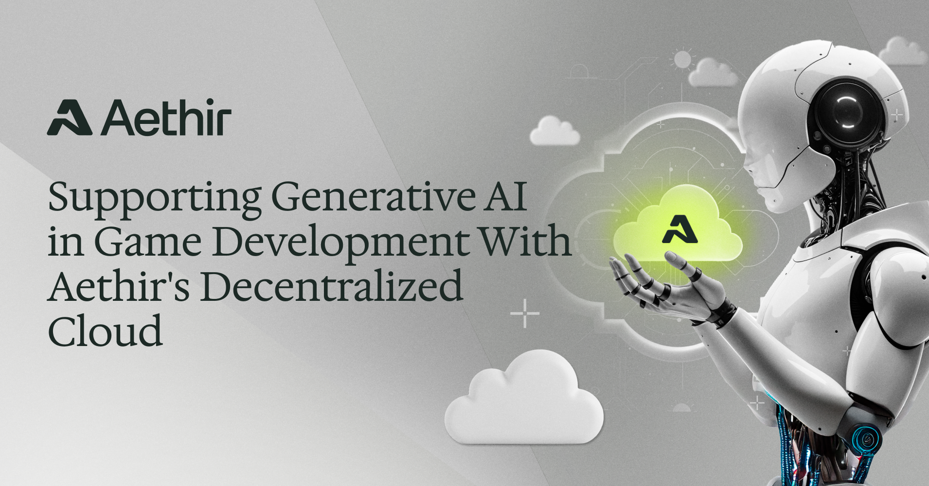 Supporting Generative AI in Game Development With Aethir's Decentralized Cloud